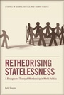 Cover: Retheorising Statelessness - Edinburgh University Press