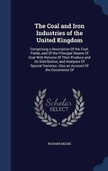 Cover: The Coal and Iron Industries of the United Kingdom - Sagwan Press