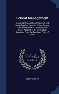 Enlarge image Cover: School Management - Sagwan Press