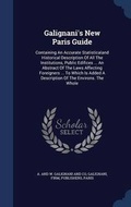 Cover: Galignani's New Paris Guide - Sagwan Press