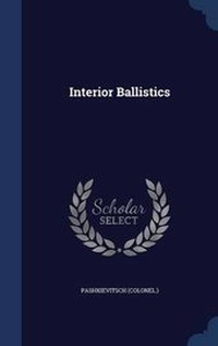 Enlarge image Cover: Interior Ballistics - Sagwan Press