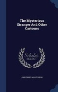 Cover: The Mysterious Stranger And Other Cartoons - Sagwan Press
