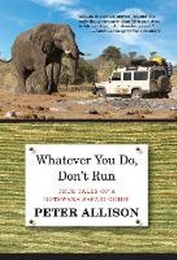 Abbildung von: Whatever You Do, Don't Run - The Lyons Press