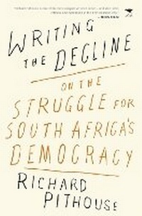 Enlarge image Cover: Writing the decline - Jacana Media (Pty) Ltd