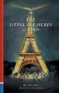 Cover: The Little Pleasures of Paris - Chronicle Books
