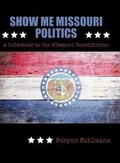 Bild: Show Me Missouri Politics: A Guidebook to the Missouri Constitution - Kendall/Hunt Publishing Co ,U.S.
