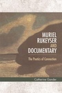 Cover: Muriel Rukeyser and Documentary - Edinburgh University Press