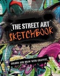 Cover: The Street Art Sketchbook - Parragon Book Service Ltd
