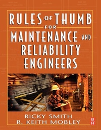 Enlarge image Cover: Rules of Thumb for Maintenance and Reliability Engineers - Butterworth-Heinemann