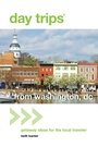 Cover: Day Trips (R) from Washington, DC - Globe Pequot Press
