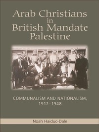 Abbildung von: Arab Christians in British Mandate Palestine - Edinburgh University Press