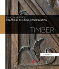 Cover: Practical Building Conservation: Timber - Routledge