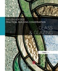 Cover: Practical Building Conservation: Glass and Glazing - Routledge