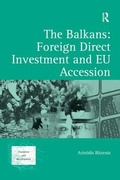 Cover: The Balkans: Foreign Direct Investment and EU Accession - Routledge
