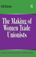 Cover: The Making of Women Trade Unionists - Routledge