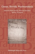 Cover: Cixous, Derrida, Psychoanalysis - Edinburgh University Press