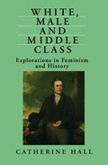 Cover: White, Male and Middle Class - Polity Press