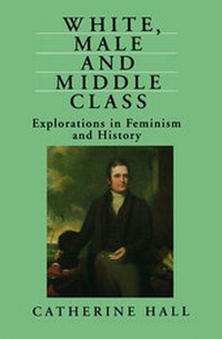 Enlarge image Cover: White, Male and Middle Class - Polity Press