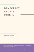 Cover: Democracy and Its Others - Bloomsbury Academic USA
