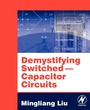 Cover: Demystifying Switched Capacitor Circuits - Newnes