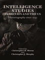 Cover: Intelligence Studies in Britain and the US - Edinburgh University Press