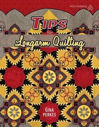 Enlarge image Cover: Tips for Longarm Quilters - American Quilter's Society