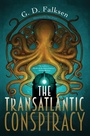 Cover: The Transatlantic Conspiracy - Soho Press