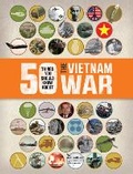 Cover: 50 Things You Should Know About the Vietnam War - Words & Pictures