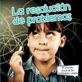 Cover: La Resolucion de Problemas (Problem Solving) - Rourke Educational Media