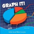 Cover: Graph It! - Rourke Educational Media