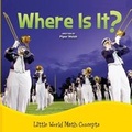 Cover: Where Is It? (Spatial Relationships - Rourke Educational Media