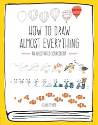 Abbildung von: How to Draw Almost Everything - Quarry Books