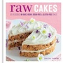 Cover: Raw Cakes - Spruce