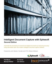 Enlarge image Cover: Intelligent Document Capture with Ephesoft, Second Edition - Packt Publishing Limited