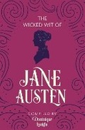 Cover: The Wicked Wit of Jane Austen - Michael O'Mara Books Ltd