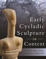 Cover: Early Cycladic Sculpture in Context - Oxbow Books