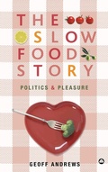 Cover: The Slow Food Story - Pluto Press