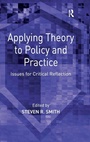 Cover: Applying Theory to Policy and Practice - Routledge