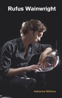 Enlarge image Cover: Rufus Wainwright - Equinox Publishing Ltd