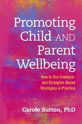Cover: Promoting Child and Parent Wellbeing - Jessica Kingsley Publishers