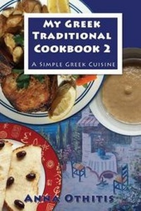 Abbildung von: My Greek Traditional Cookbook 2 - Lionheart Publishing House