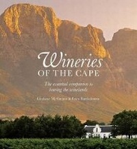 Abbildung von: Wineries of the Cape - Sunbird Publishers Ltd