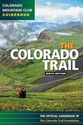 Cover: Colorado Trail 9th Edition - Colorado Mountain Club
