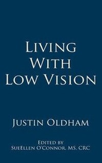 Enlarge image Cover: Living With Low Vision - Shadow Fusion LLC
