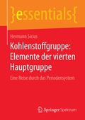 Cover: Kohlenstoffgruppe: Elemente der vierten Hauptgruppe - Springer Spektrum