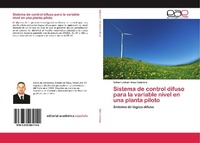 Abbildung von: Sistema de control difuso para la variable nivel en una planta piloto - Editorial Académica Española