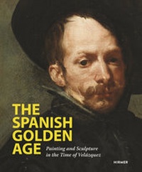 Abbildung von: The Spanish Golden Age - Hirmer
