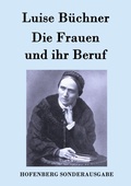 Cover: Die Frauen und ihr Beruf - Hofenberg