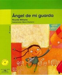 Enlarge image Cover: Angel de Mi Guarda - Alfaguara Infantil