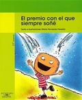 Cover: El Premio Con El Que Siempre Sone - Alfaguara Infantil